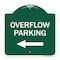 Signmission Overflow Parking W/ Left Arrow, Green & White Aluminum Architectural Sign, 18" x 18", GW-1818-23516 A-DES-GW-1818-23516 - alternate 1